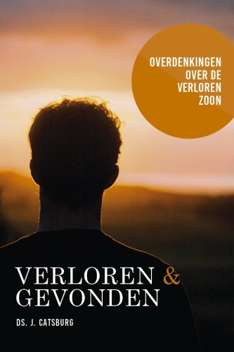 Verloren... en gevonden - Ds. J. Catsburg