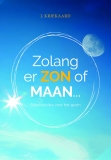 Zolang er zon of maan ... - J. Kriekaard