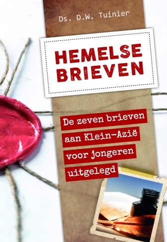Hemelse brieven voor jou - Ds. D.W. Tuinier