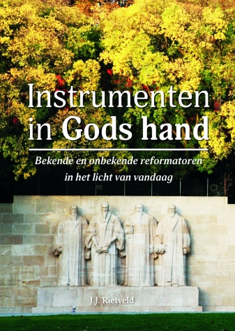 Instrumenten in Gods hand - J.J. Rietveld