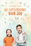 De Catechismus voor jou  (Herdruk) - Ada Schouten - Verrips