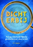Dichterbij - D.J. Vogelaar
