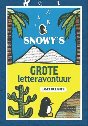 Snowy's grote letteravontuur - Janet Duijster