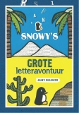 Snowy's grote letteravontuur - Janet Duijster