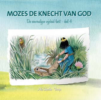 Mozes de knecht van God - Ada Schouten - Verrips