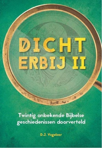 Dichterbij II - D.J. Vogelaar