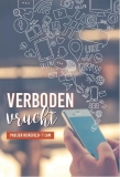 Verboden vrucht - Paulien Rijneveld-'t Lam