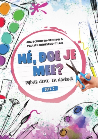 Hé, doe je mee? 2  - Ada Schouten-Verrips & Paulien Rijneveld-'t Lam