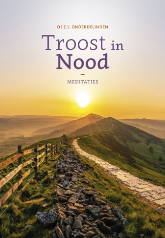 Troost in nood - ds. C.L. Onderdelinden