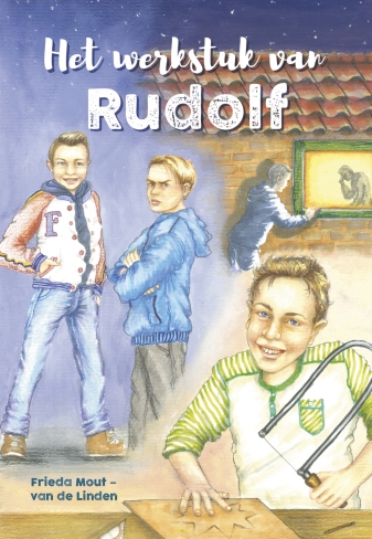 Het werkstuk van Rudolf - Frieda Mout-van der Linden
